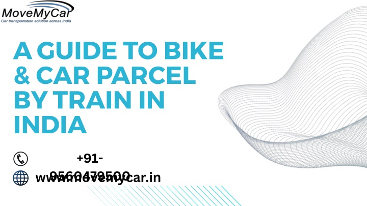 a guide to bike car parcel by train in india