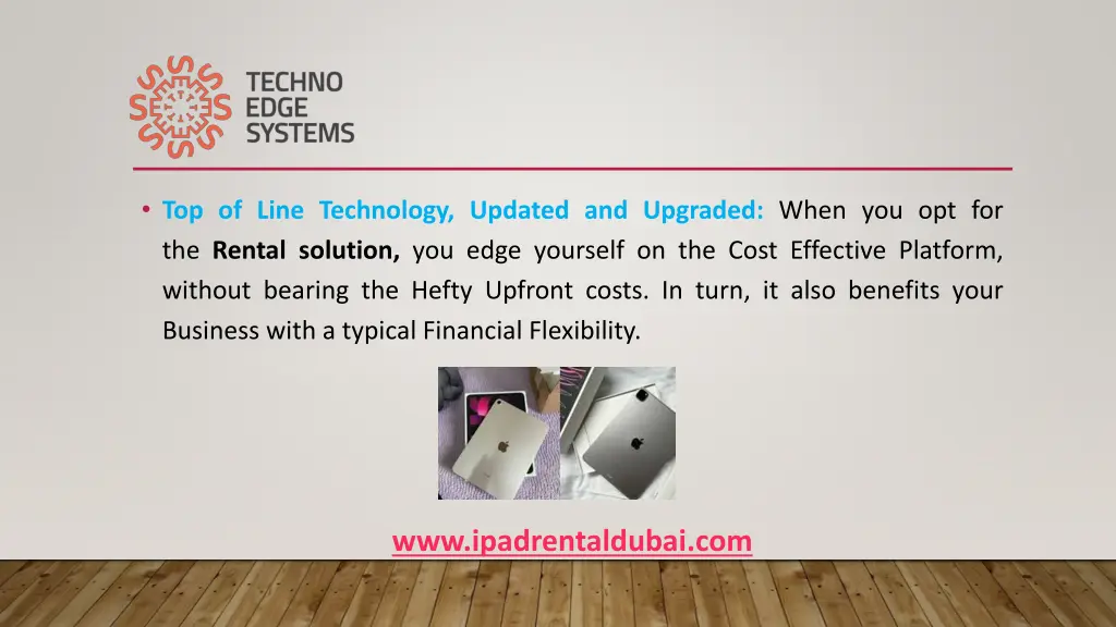 top of line technology updated and upgraded when