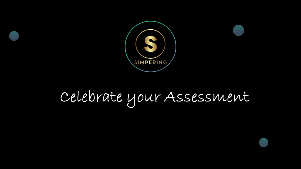 celebrate your assessment celebrate your