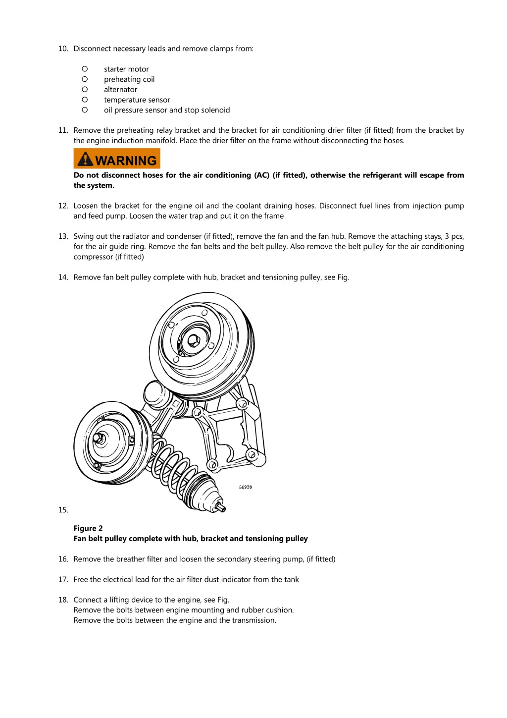 10 disconnect necessary leads and remove clamps