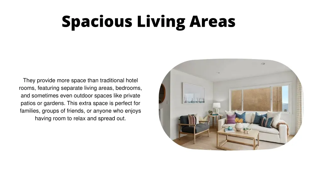 spacious living areas