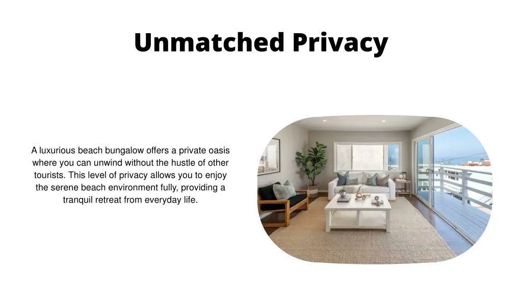 unmatched privacy