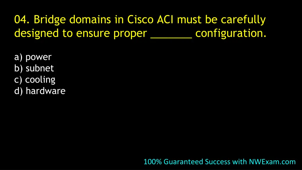 04 bridge domains in cisco aci must be carefully