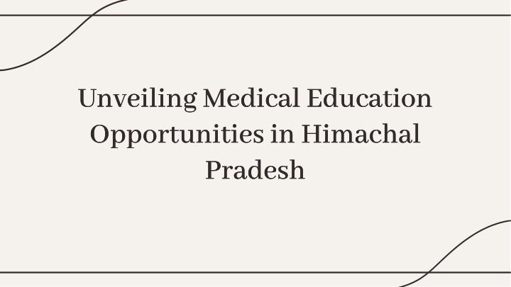 unveiling medical education opportunities