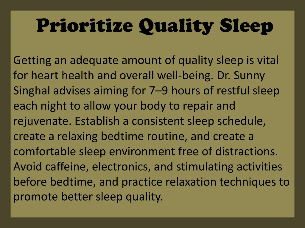 getting an adequate amount of quality sleep