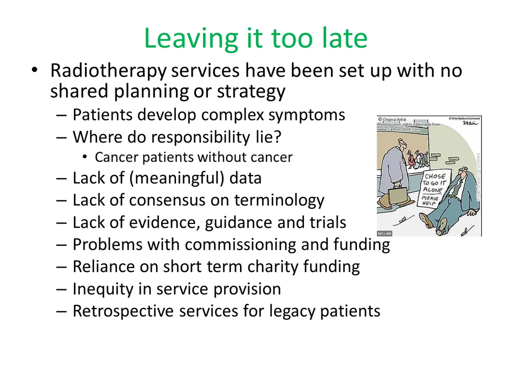 leaving it too late radiotherapy services have