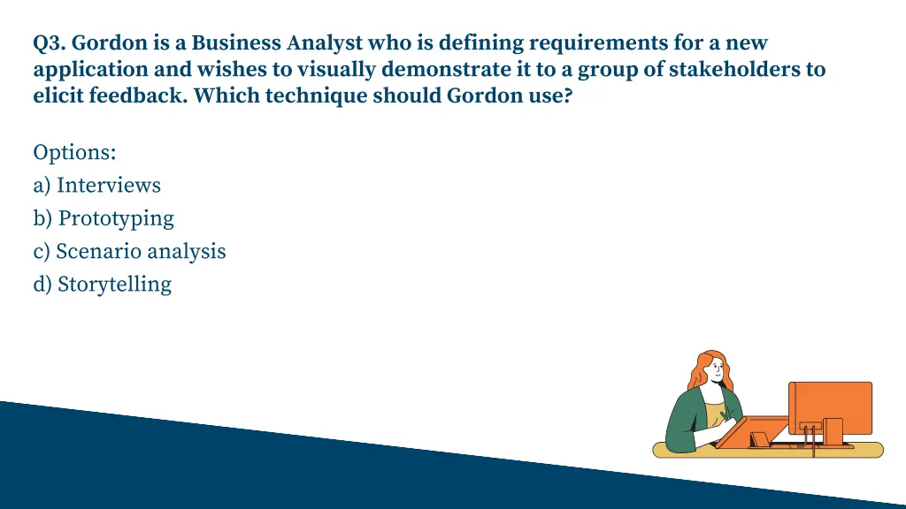 q3 gordon is a business analyst who is defining
