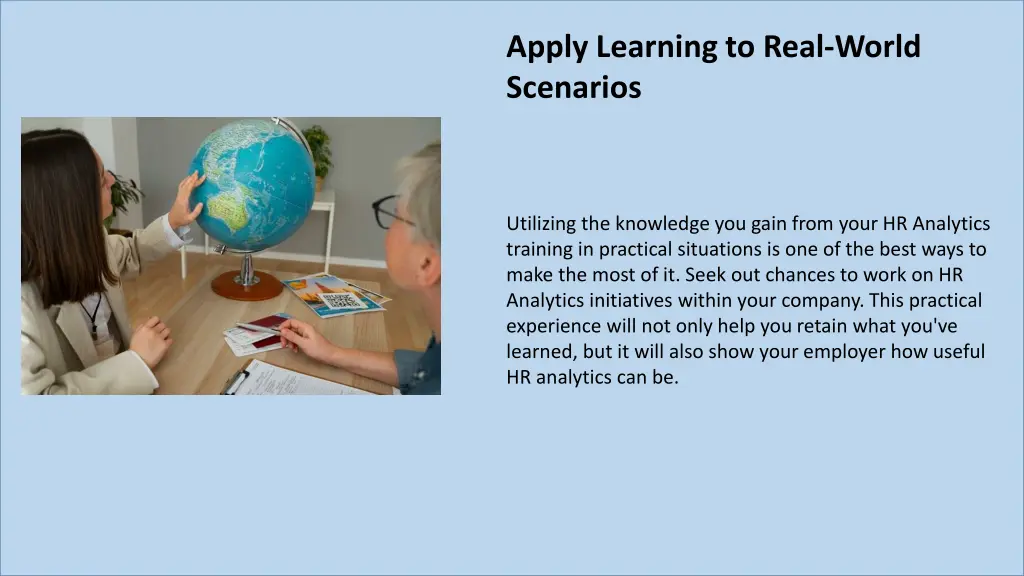 apply learning to real world scenarios