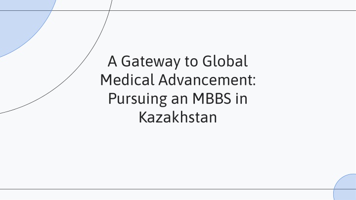 a gateway to global medical advancement pursuing