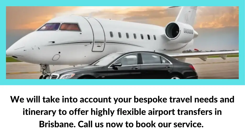 we will take into account your bespoke travel