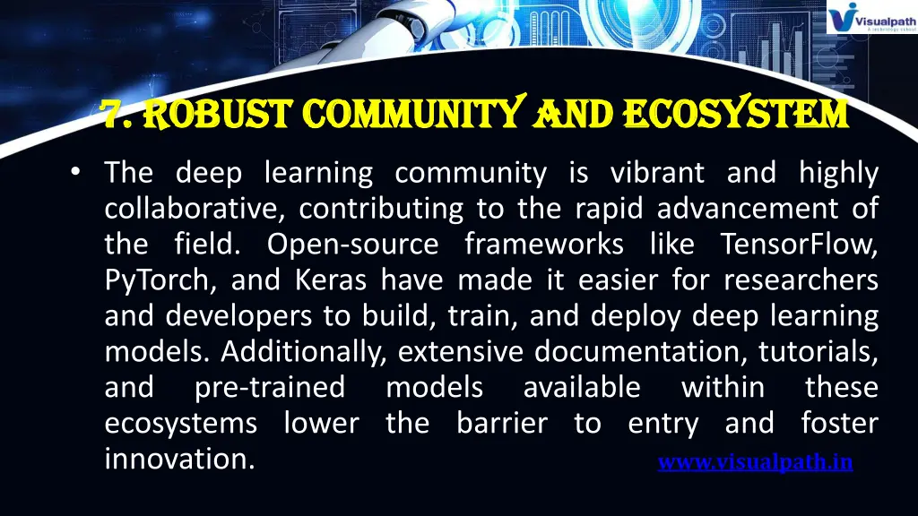 7 robust community and ecosystem 7 robust