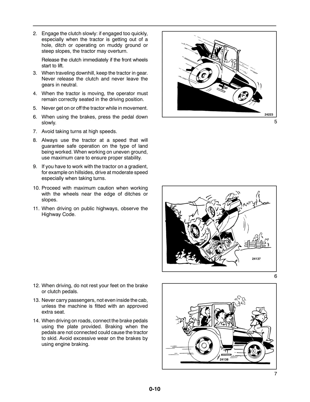 2 engage the clutch slowly if engaged too quickly