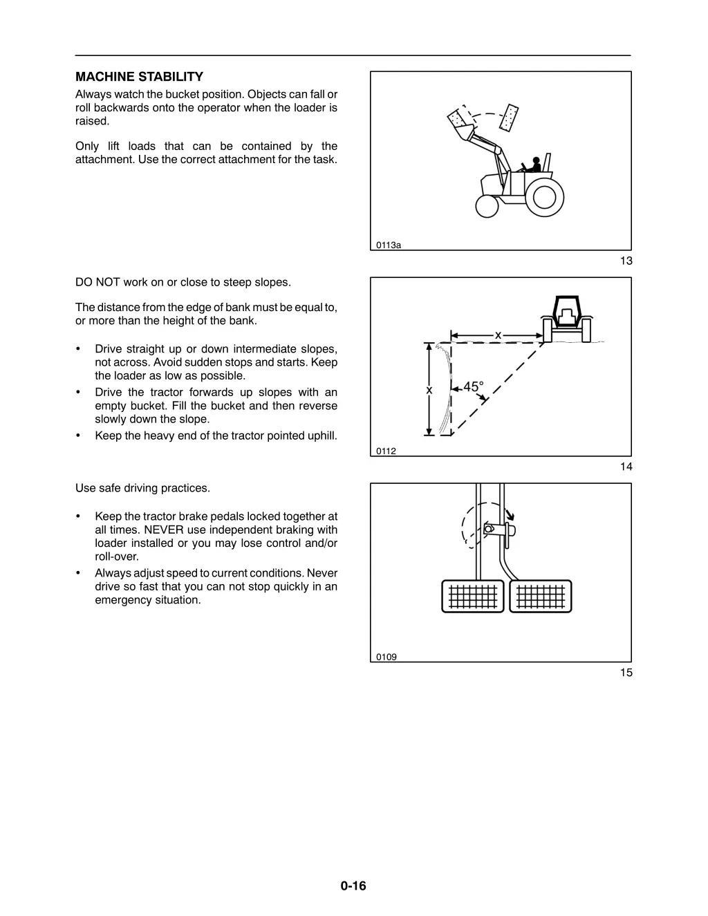 machine stability always watch the bucket