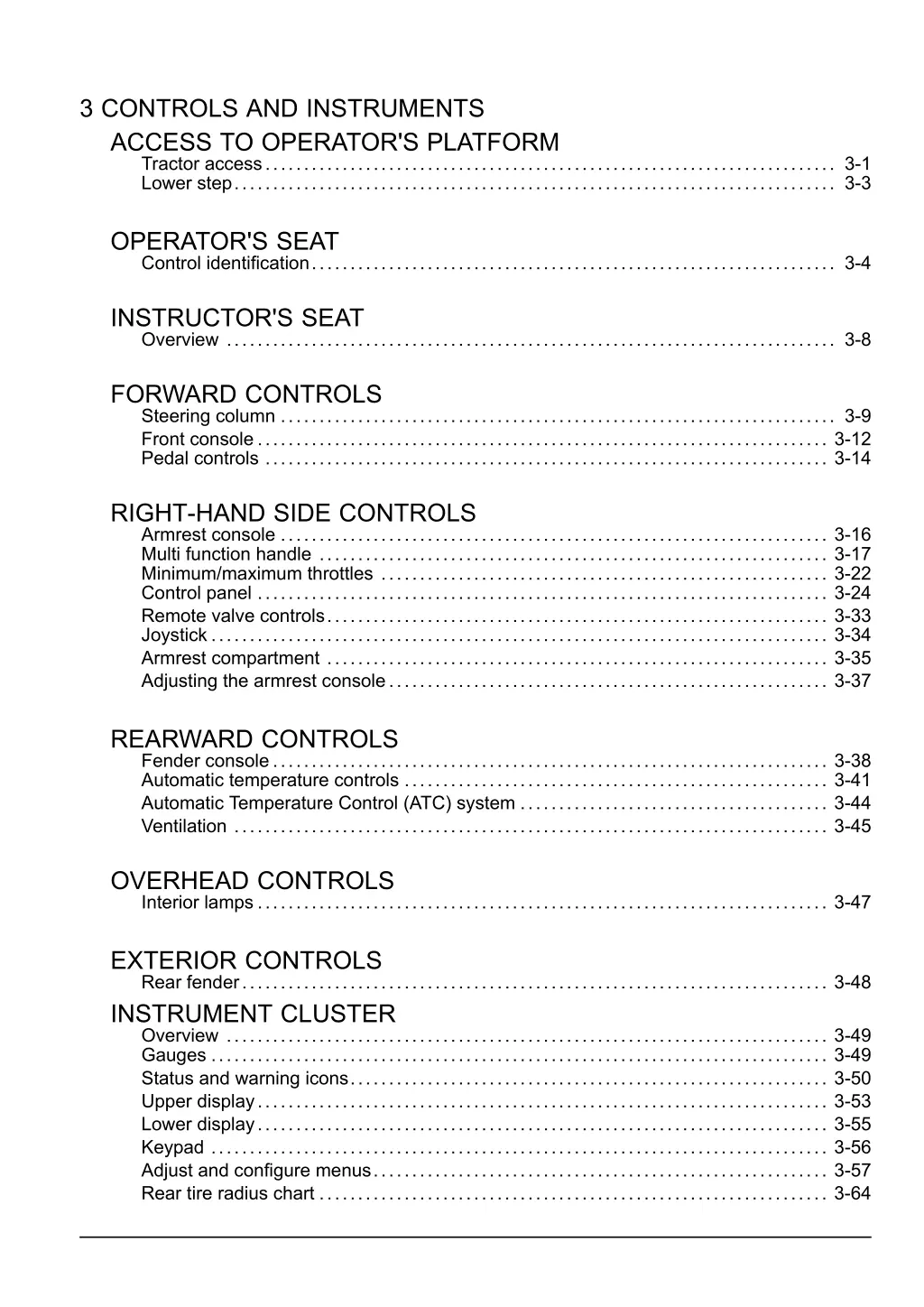 3 controls and instruments access to operator