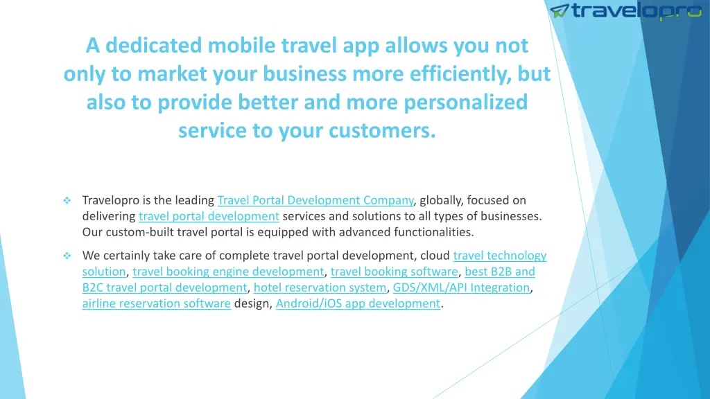 a dedicated mobile travel app allows you not only