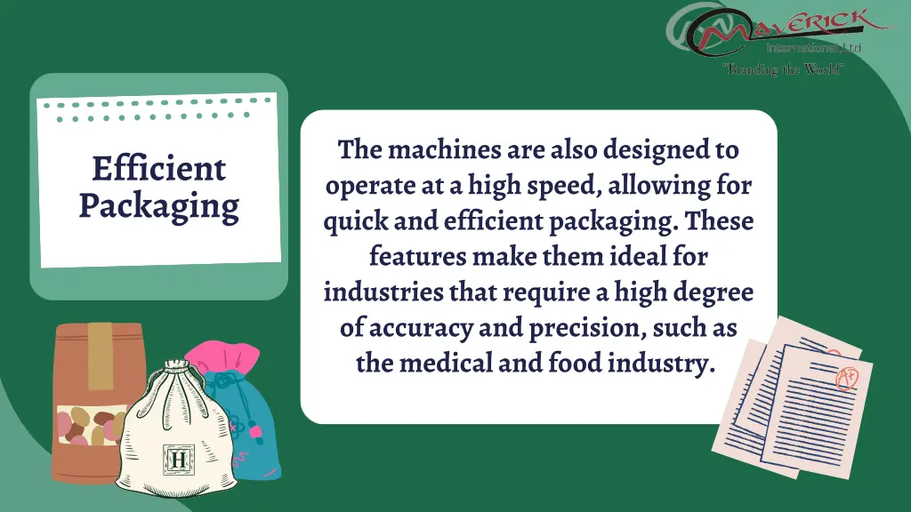 the machines are also designed to operate