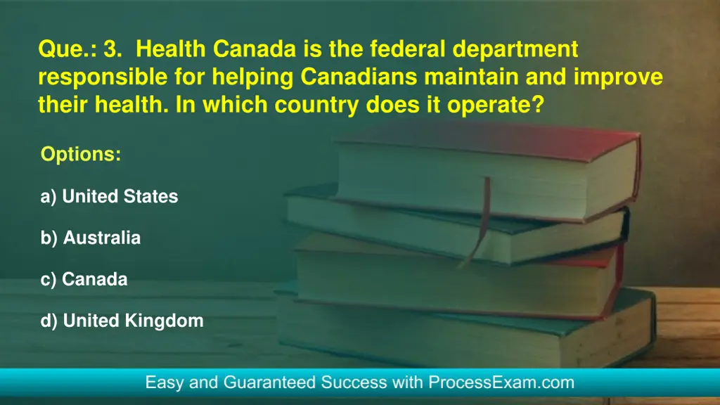 que 3 health canada is the federal department