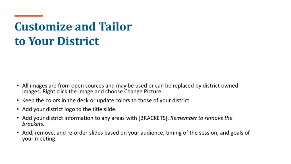 customize and tailor to your district