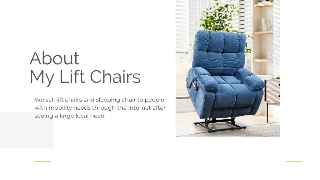 about my lift chairs