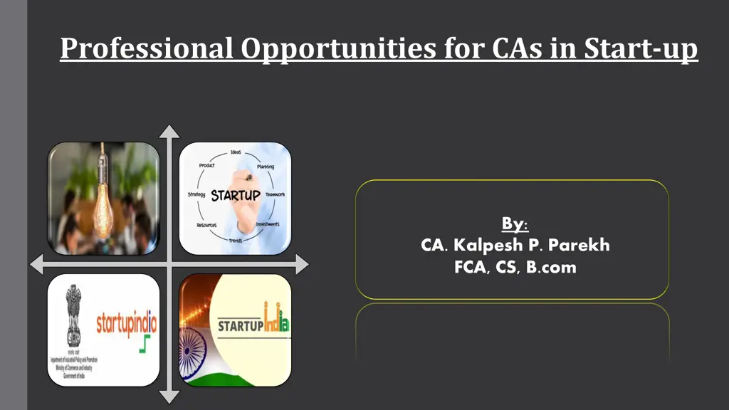 professional opportunities for cas in start up