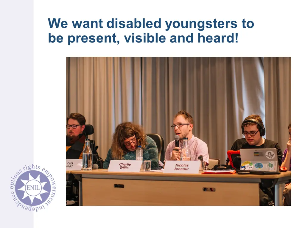 we want disabled youngsters to be present visible