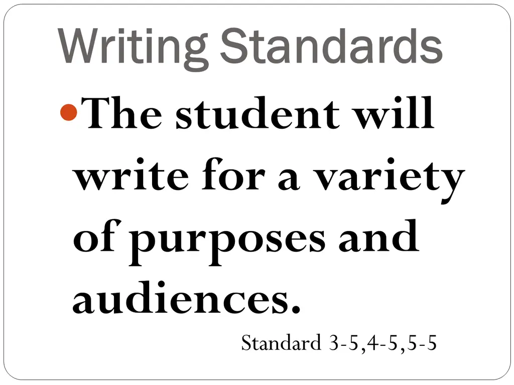 writing standards writing standards the student