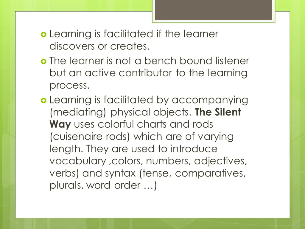 learning is facilitated if the learner discovers