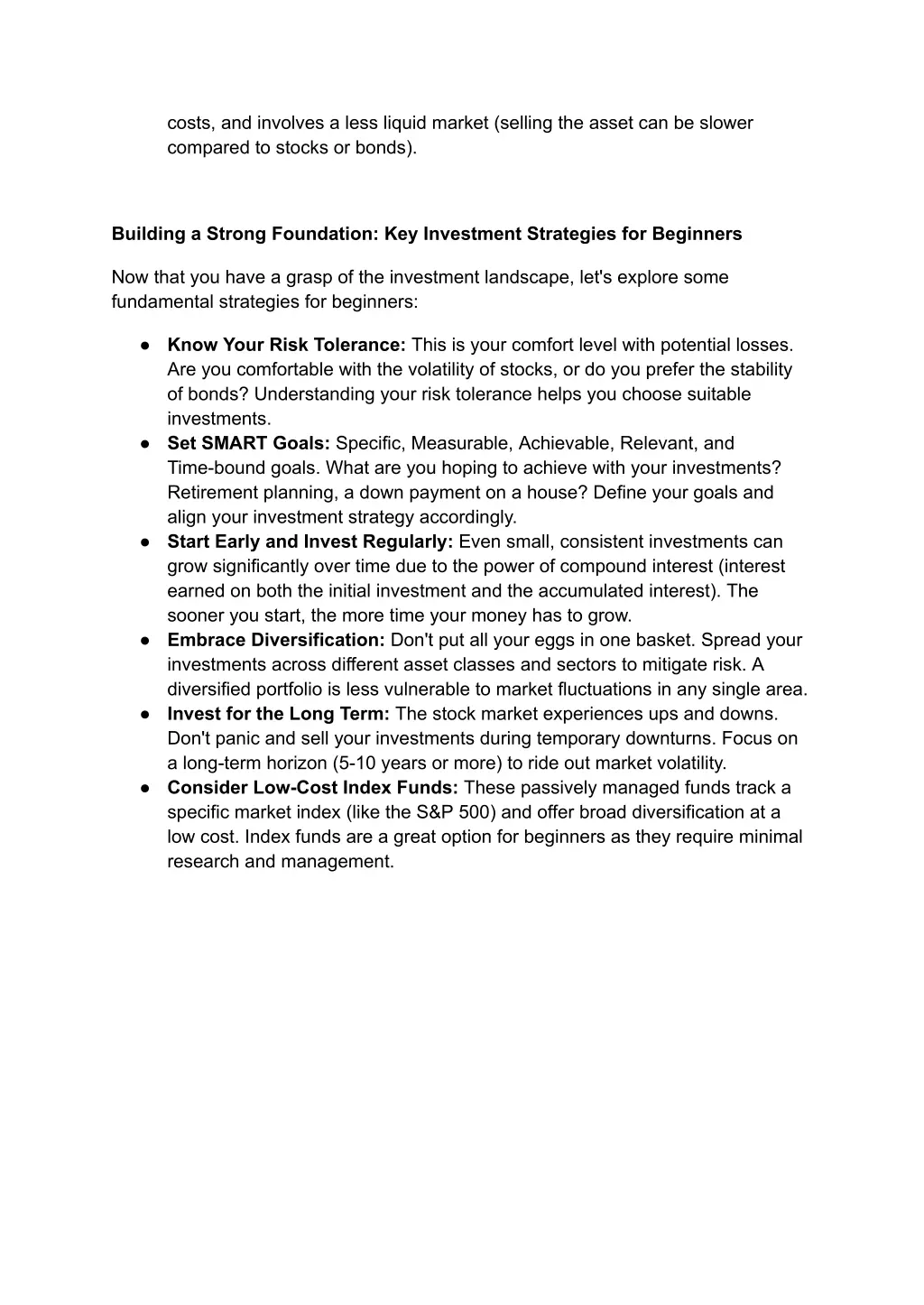 costs and involves a less liquid market selling