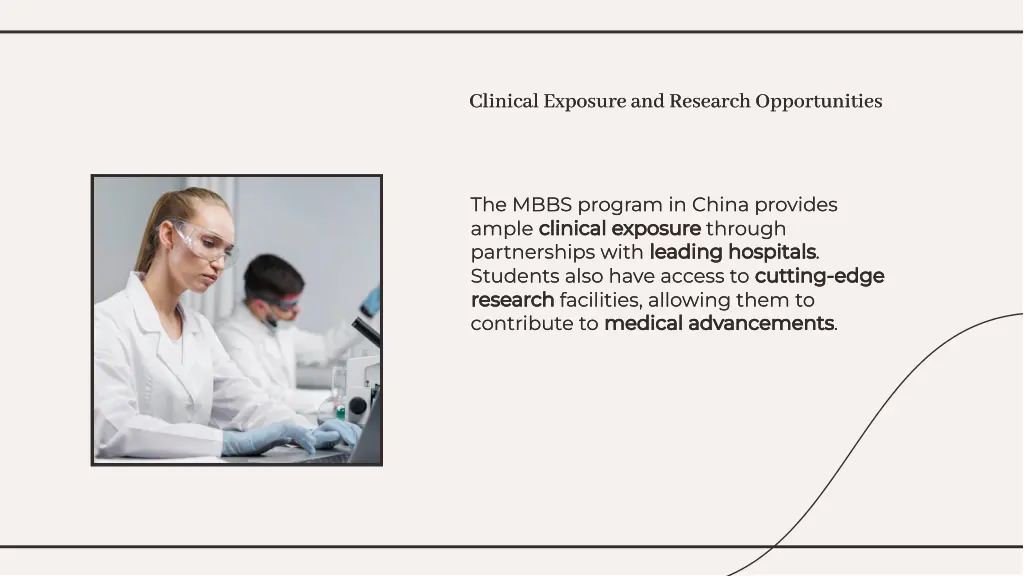 clinical exposure and research opportunities