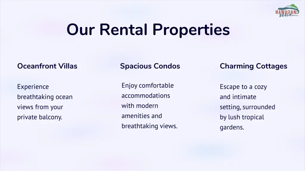 our rental properties