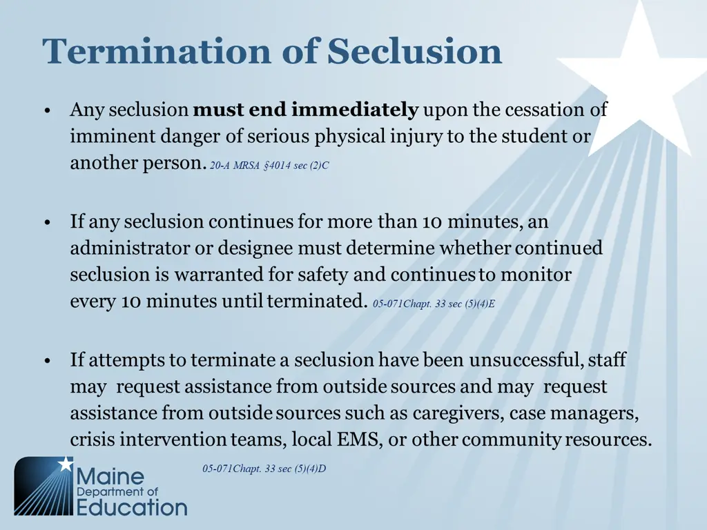 termination of seclusion