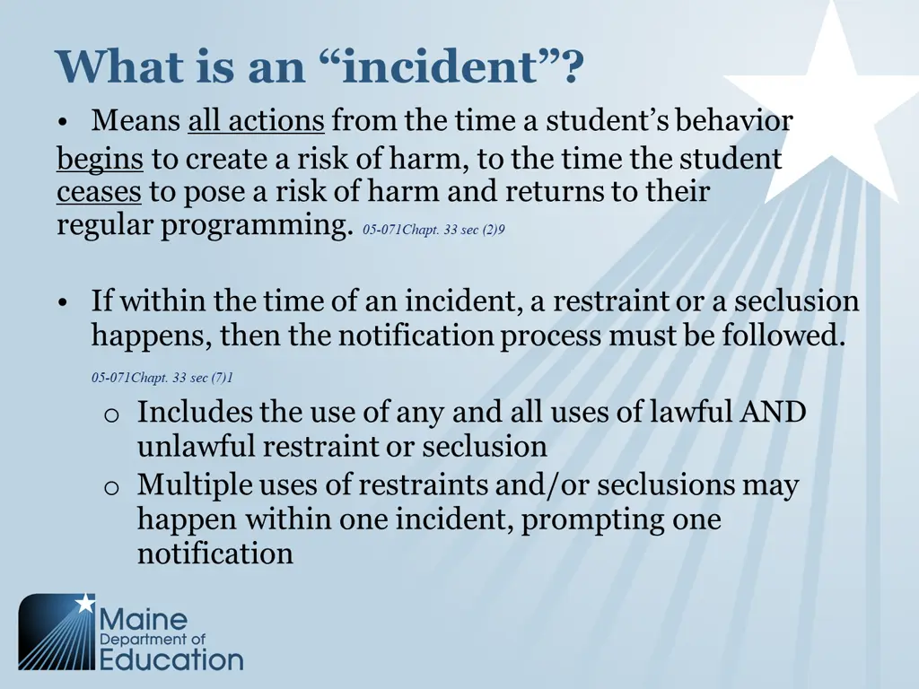 what is an incident means all actions from