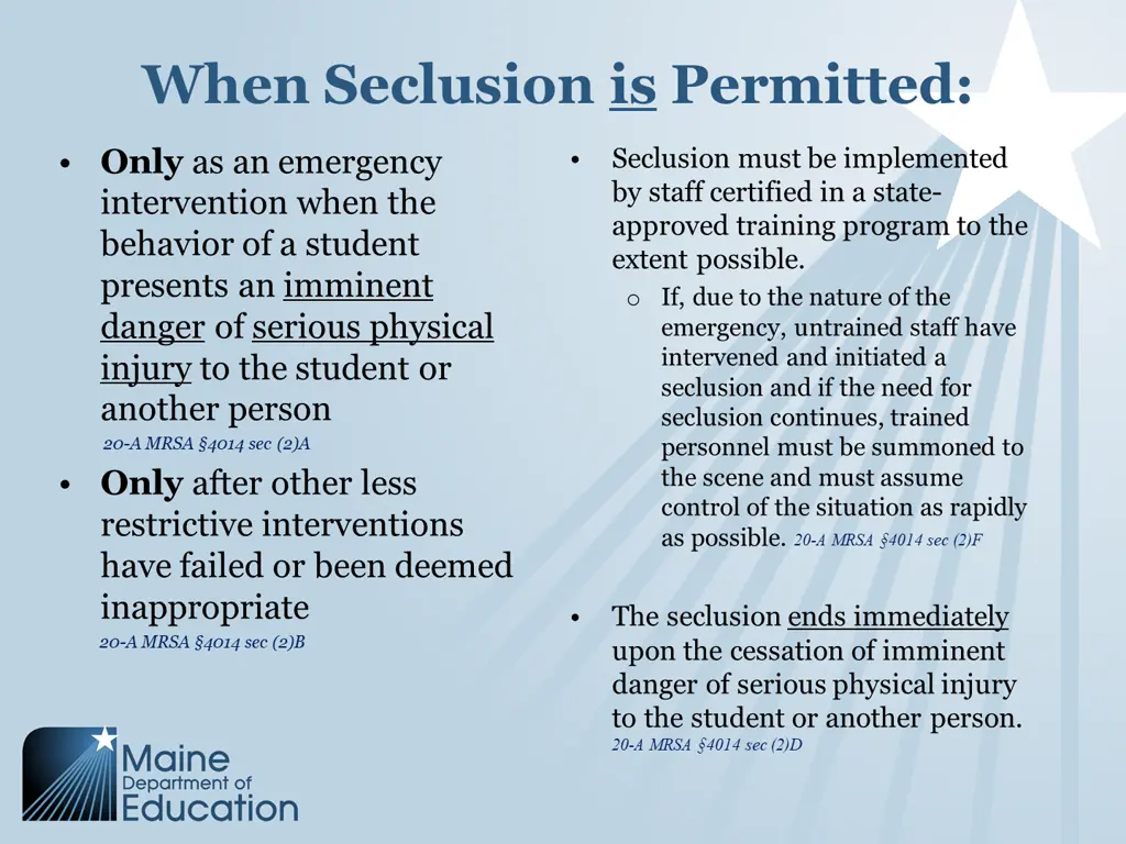 when seclusion is permitted