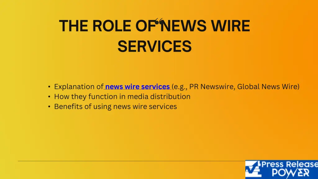 explanation of news wire services e g pr newswire