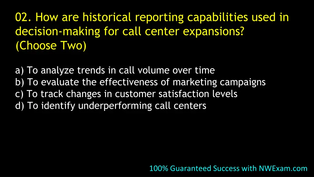02 how are historical reporting capabilities used