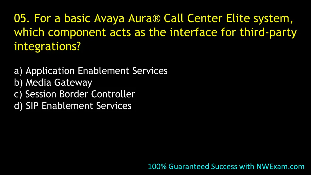 05 for a basic avaya aura call center elite