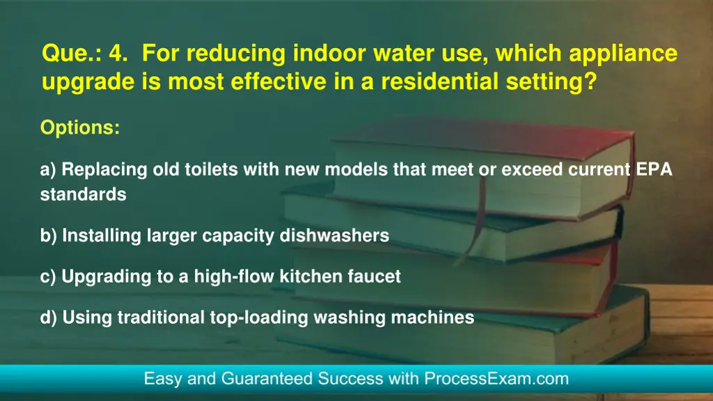 que 4 for reducing indoor water use which