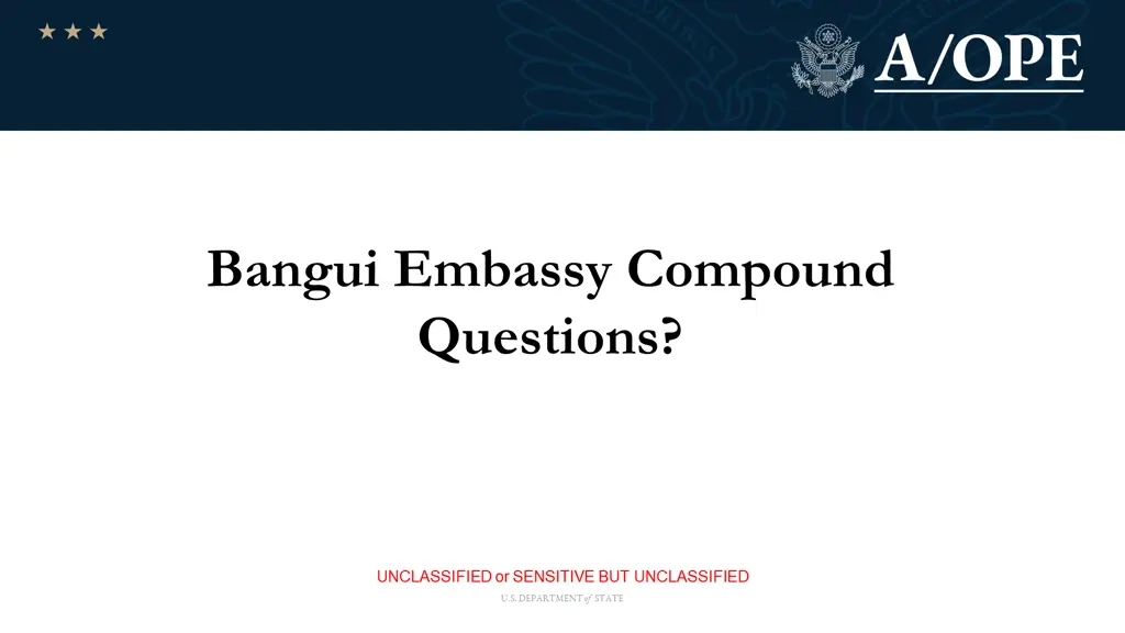 bangui embassy compound questions