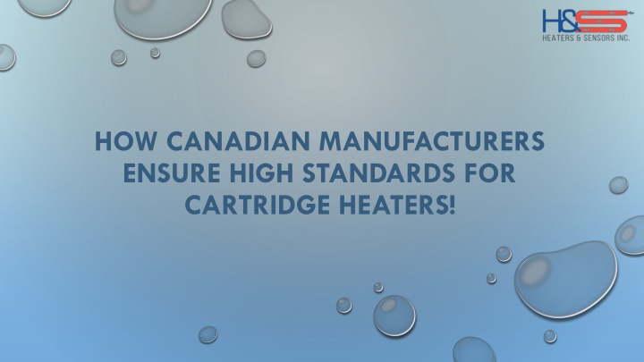 how canadian manufacturers ensure high standards