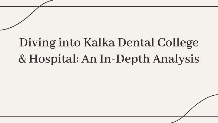 diving into kalka dental college hospital