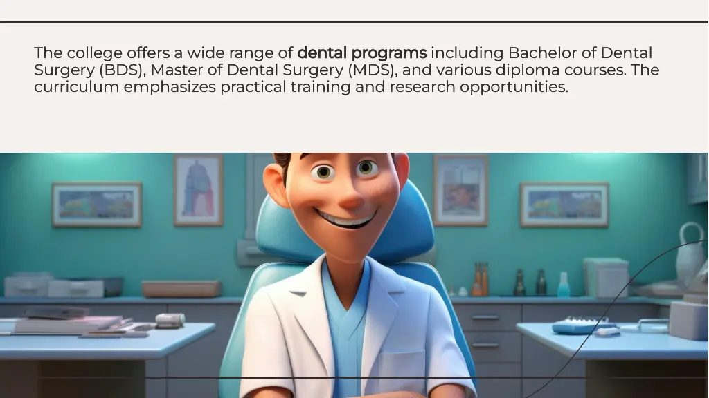 the college offers a wide range of dental