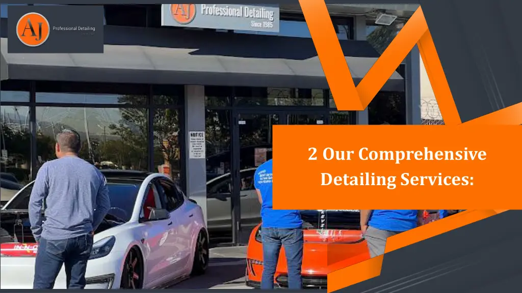 2 our comprehensive detailing services