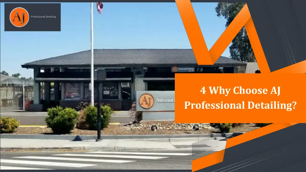 4 why choose aj professional detailing
