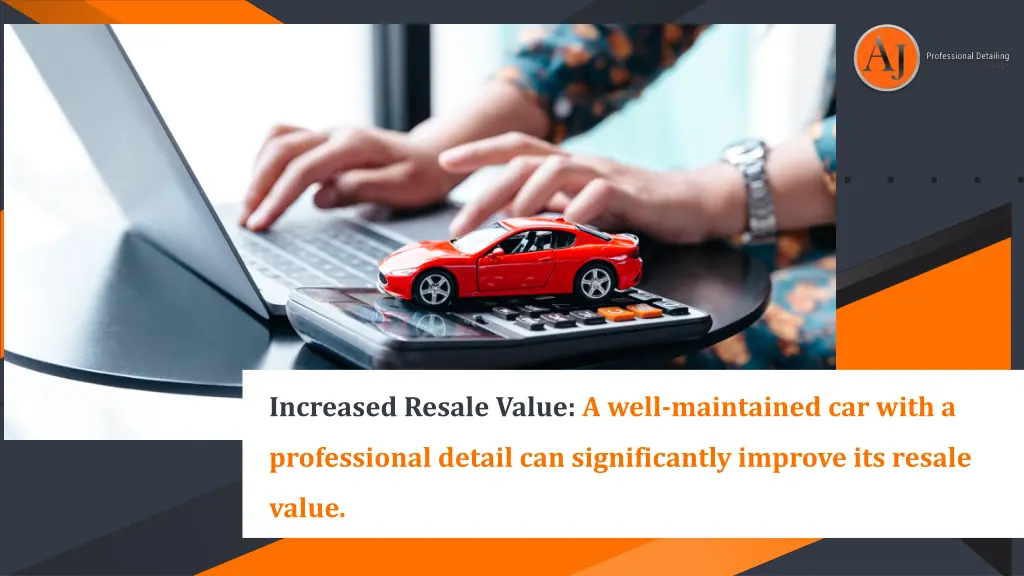 increased resale value a well maintained car with