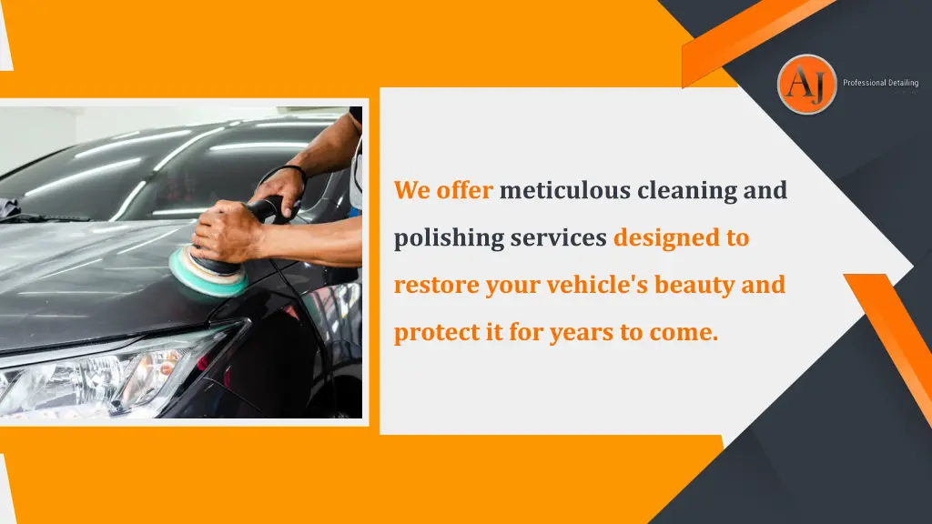 we offer meticulous cleaning and