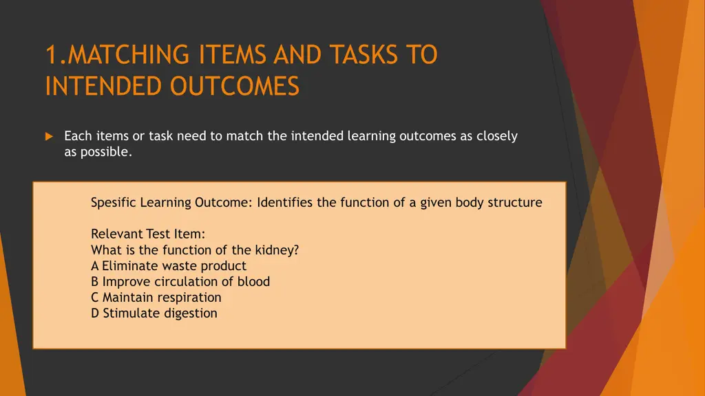 1 matching items and tasks to intended outcomes