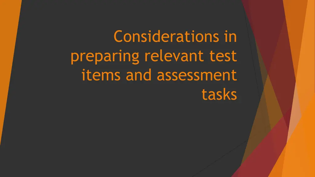 considerations in preparing relevant test items