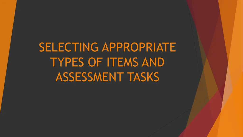 selecting appropriate types of items