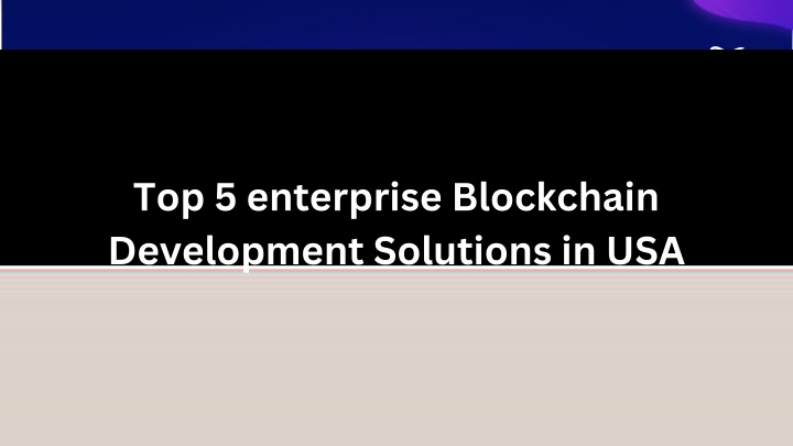 top 5 enterprise blockchain development solutions