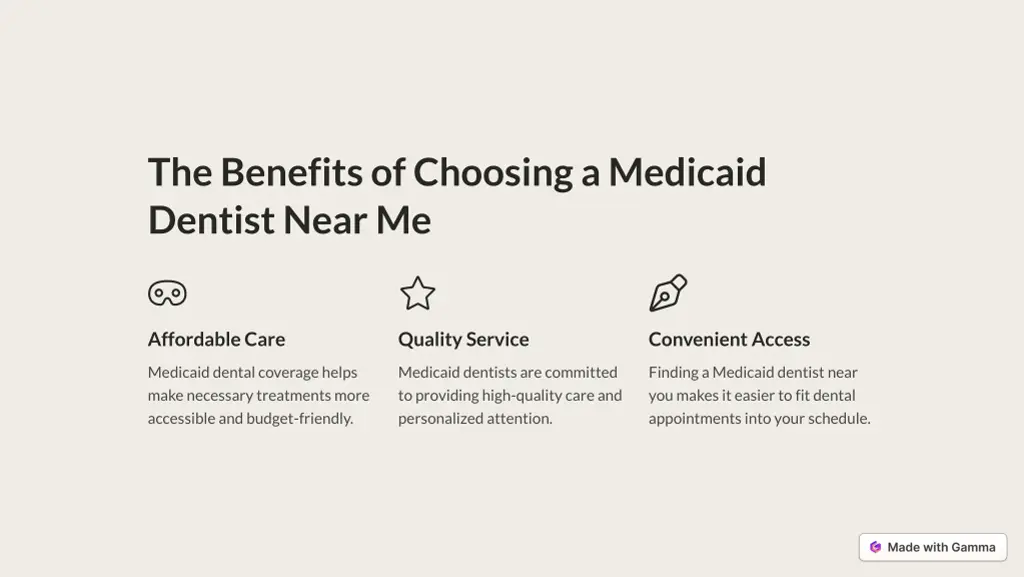 the benefits of choosing a medicaid dentist near